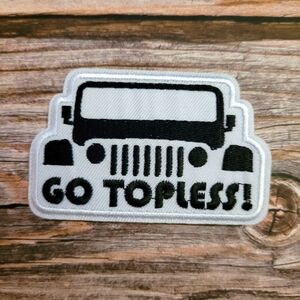 3/13$  Jeep Lover Go Topless Fun 90'S Y2k Wrangler Embroidered Iron on Patch